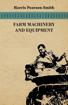 Machines et équipements agricoles - Farm Machinery and Equipment