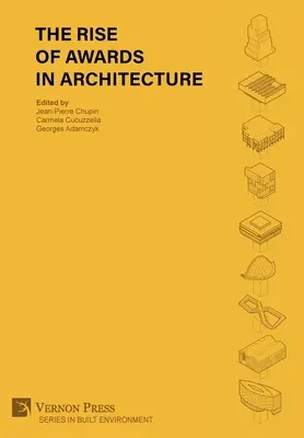 L'essor des prix en architecture - The Rise of Awards in Architecture