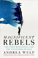 Les rebelles magnifiques - Magnificent Rebels