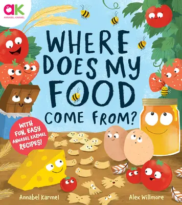 D'où vient ce que je mange : l'histoire de la fabrication de vos aliments préférés - Where Does My Food Come From?: The Story of How Your Favorite Food Is Made