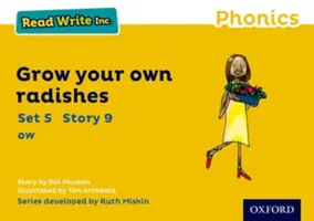 Lisez Write Inc. Phonics : Yellow Set 5 Storybook 9 Grow Your Own Radishes - Read Write Inc. Phonics: Yellow Set 5 Storybook 9 Grow Your Own Radishes