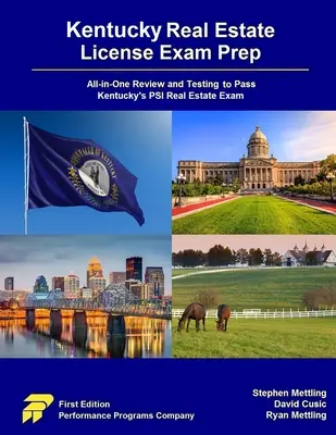 Préparation à l'examen de licence immobilière du Kentucky : La préparation à l'examen de licence immobilière du Kentucky : Révision et test tout-en-un pour réussir l'examen PSI de l'immobilier du Kentucky - Kentucky Real Estate License Exam Prep: All-in-One Review and Testing to Pass Kentucky's PSI Real Estate Exam