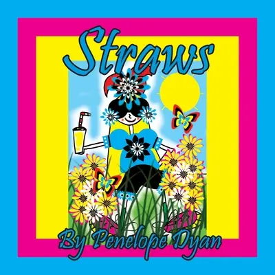 Les pailles - Straws
