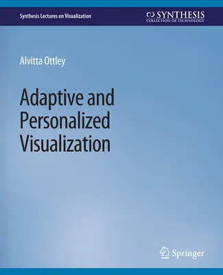 Visualisation adaptative et personnalisée - Adaptive and Personalized Visualization