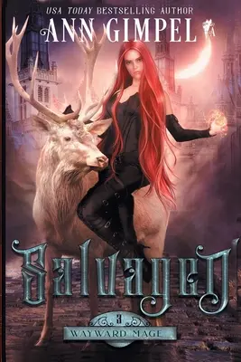 Sauvé : Une Fantasy Urbaine - Salvaged: An Urban Fantasy