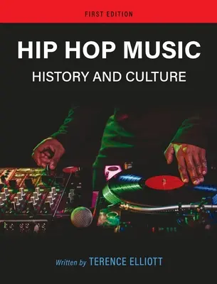La musique hip-hop : histoire et culture - Hip Hop Music: History and Culture