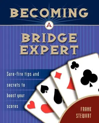 Devenir un expert en bridge - Becoming a Bridge Expert