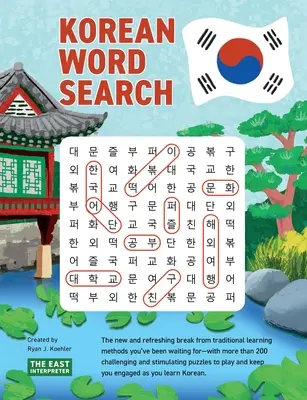 Recherche de mots en coréen : Apprenez plus de 2 400 mots coréens essentiels en réalisant plus de 200 énigmes. - Korean Word Search: Learn 2,400+ Essential Korean Words Completing over 200 Puzzles