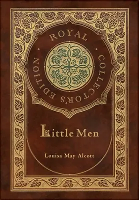 Little Men (Royal Collector's Edition) (couverture cartonnée plastifiée avec jaquette) - Little Men (Royal Collector's Edition) (Case Laminate Hardcover with Jacket)