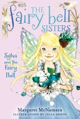 Sylva et le bal des fées - Sylva and the Fairy Ball