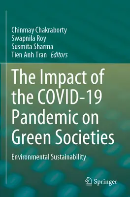 L'impact de la pandémie de Covid-19 sur les sociétés vertes : Durabilité environnementale - The Impact of the Covid-19 Pandemic on Green Societies: Environmental Sustainability