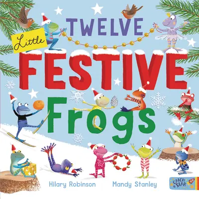 Douze petites grenouilles festives - Twelve Little Festive Frogs