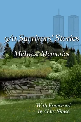 Histoires de survivants du 11 septembre : Mémoires du Midwest - 9/11 Survivors' Stories: Midwest Memories