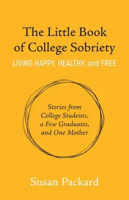 Le petit livre de la sobriété à l'université - The Little Book of College Sobriety