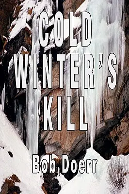 Le froid de l'hiver (A Jim West Mystery Thriller Series Book 2) - Cold Winter's Kill: (A Jim West Mystery Thriller Series Book 2)