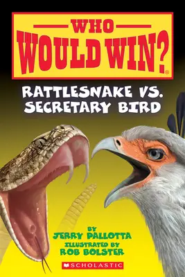 Rattlesnake vs. Secretary Bird (Qui gagnerait ?) - Rattlesnake vs. Secretary Bird (Who Would Win?)