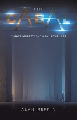 La Cabale : Un thriller de Matt Moretti et Han Li - The Cabal: A Matt Moretti and Han Li Thriller