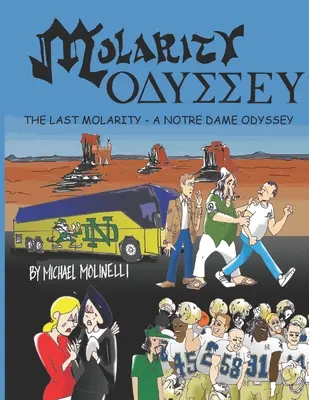 L'Odyssée de la Molarité : La dernière molarité - L'odyssée de Notre Dame - Molarity Odyssey: The Last Molarity - A Notre Dame Odyssey