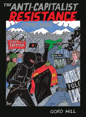 La bande dessinée de la résistance anticapitaliste - The Anti-Capitalist Resistance Comic Book