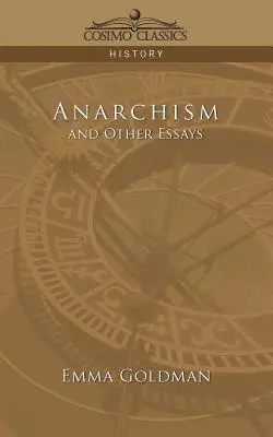 Anarchisme et autres essais - Anarchism and Other Essays