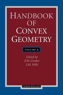 Manuel de géométrie convexe - Handbook of Convex Geometry