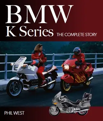 BMW Série K - L'histoire complète - BMW K Series - The Complete Story