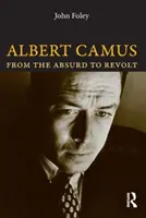 Albert Camus - De l'absurde à la révolte - Albert Camus - From the Absurd to Revolt