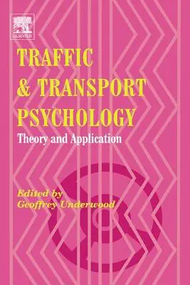 Psychologie de la circulation et des transports : Théorie et application - Traffic and Transport Psychology: Theory and Application