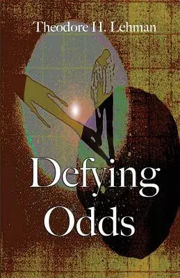 Défier l'adversité - Defying Odds