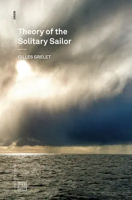 Théorie du marin solitaire - Theory of the Solitary Sailor