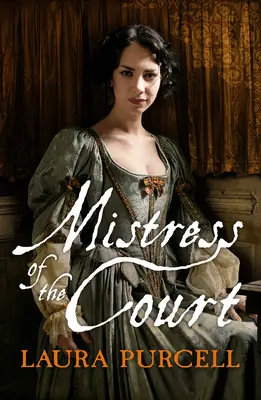 Maîtresse de la Cour - Mistress of the Court