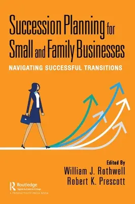 Planification de la succession pour les petites entreprises et les entreprises familiales : Des transitions réussies - Succession Planning for Small and Family Businesses: Navigating Successful Transitions