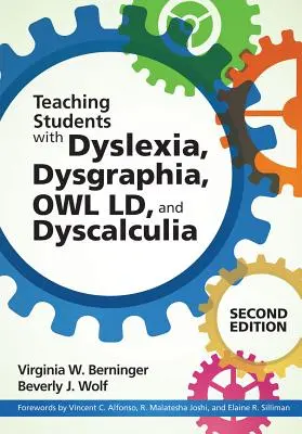 Enseigner aux élèves atteints de dyslexie, de dysgraphie, de troubles de l'attention et de dyscalculie - Teaching Students with Dyslexia, Dysgraphia, Owl LD, and Dyscalculia