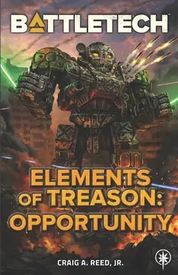 BattleTech : Eléments de trahison : Opportunité - BattleTech: Elements of Treason: Opportunity