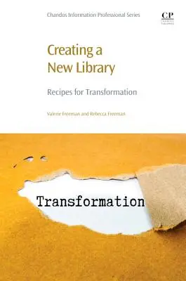 Créer une nouvelle bibliothèque : Recettes pour la transformation - Creating a New Library: Recipes for Transformation