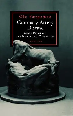 La maladie coronarienne : Les gènes, les médicaments et le lien avec l'agriculture - Coronary Artery Disease: Genes, Drugs and the Agricultural Connection