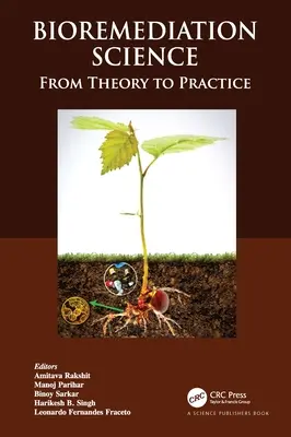 Science de la bioremédiation : De la théorie à la pratique - Bioremediation Science: From Theory to Practice
