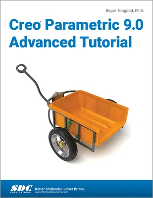 Tutoriel Creo Parametric 9.0 Advanced - Creo Parametric 9.0 Advanced Tutorial