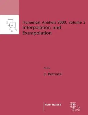Interpolation et extrapolation : Volume 2 - Interpolation and Extrapolation: Volume 2