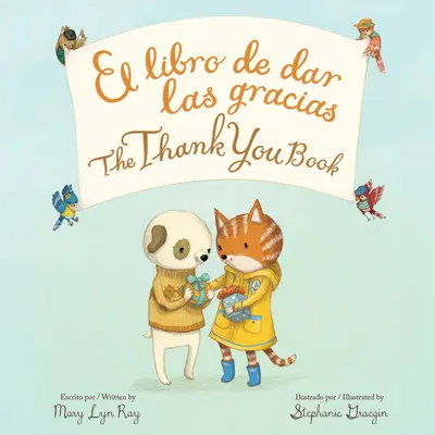 Le livre des remerciements Livre bilingue - The Thank You Book Bilingual Board Book