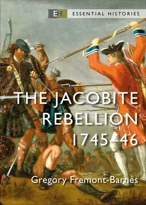 La rébellion jacobite : 1745-46 - The Jacobite Rebellion: 1745-46