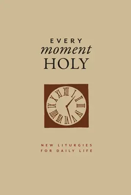 Chaque Moment Sacré, Tome 1 (Édition Cadeau) - Every Moment Holy, Vol. 1 (Gift Edition)