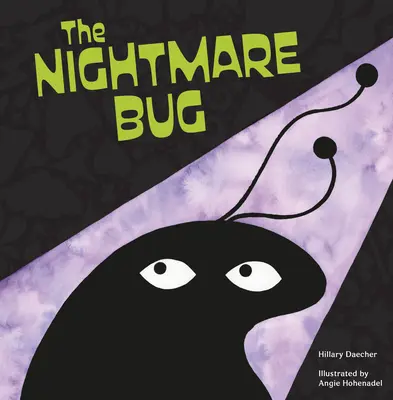 L'insecte du cauchemar - The Nightmare Bug