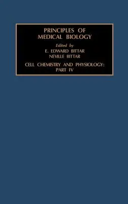 Chimie et physiologie cellulaires : Partie IV : Volume 4D - Cell Chemistry and Physiology: Part IV: Volume 4D