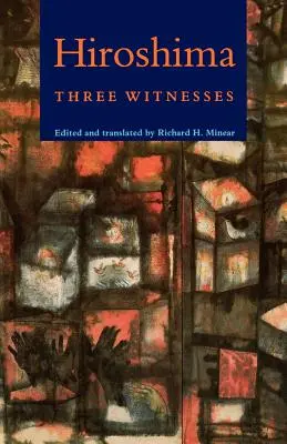 Hiroshima : Trois témoins - Hiroshima: Three Witnesses