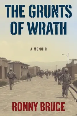 Les grognements de la colère : Un mémoire sur la guerre moderne et la santé mentale - The Grunts of Wrath: A Memoir Examining Modern War and Mental Health