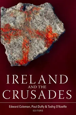 L'Irlande et les croisades - Ireland and the Crusades
