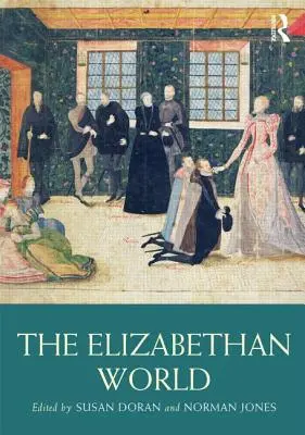Le monde élisabéthain - The Elizabethan World