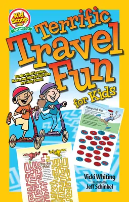 Des voyages formidables pour les enfants : Puzzles, recherches de mots, labyrinthes et autres pour les enfants qui partent en voyage ! - Terrific Travel Fun for Kids: Puzzles, Word Searches, Mazes, and More for Kids Who Are Going Places!