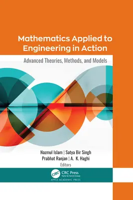 Les mathématiques appliquées à l'ingénierie en action : Théories, méthodes et modèles avancés - Mathematics Applied to Engineering in Action: Advanced Theories, Methods, and Models